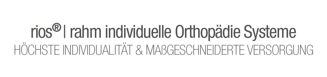 rios - rahm individuelle Orthopädie Systeme rios - rahm individuelle Orthopädie Systeme